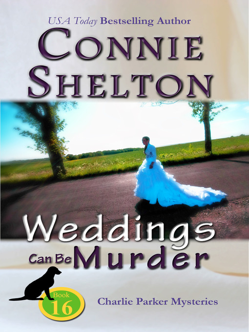 Title details for Weddings Can Be Murder by Connie Shelton - Wait list
